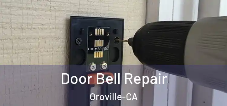  Door Bell Repair Oroville-CA
