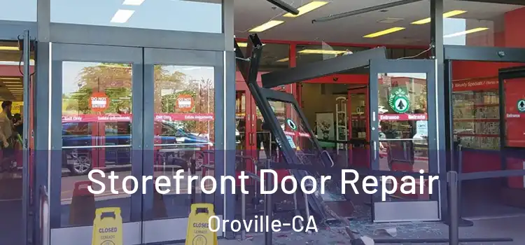  Storefront Door Repair Oroville-CA